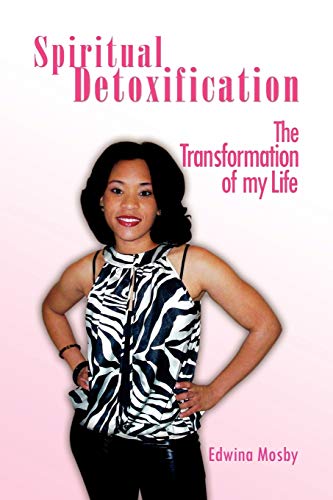 Spiritual Detoxification: The Transformation of my Life