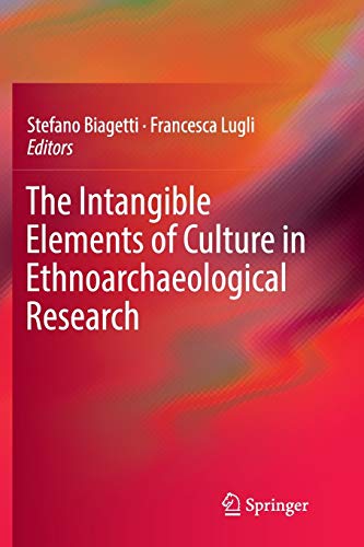 The Intangible Elements of Culture in Ethnoarchaeological Research