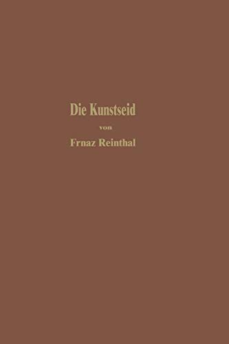 Die Kunstseide und Andere Seidenglänzende Fasern