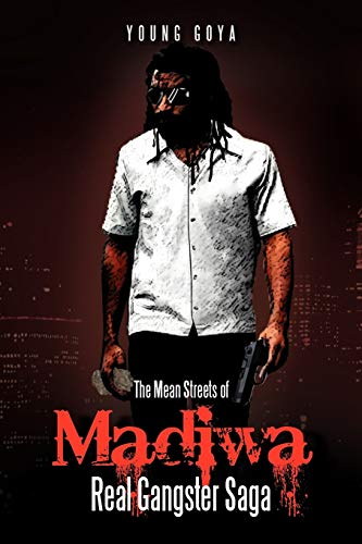 The Mean Streets of Madiwa: Real Gangster Saga