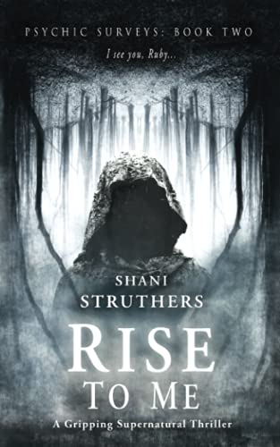 Psychic Surveys Book Two: Rise To Me: Rise to Me: A Gripping Supernatural Thriller