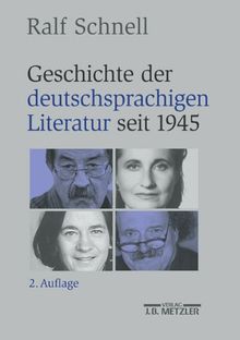 Geschichte der deutschsprachigen Literatur seit 1945