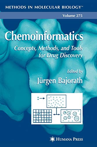 Chemoinformatics: Concepts, Methods, and Tools for Drug Discovery (Methods in Molecular Biology, 275, Band 275)