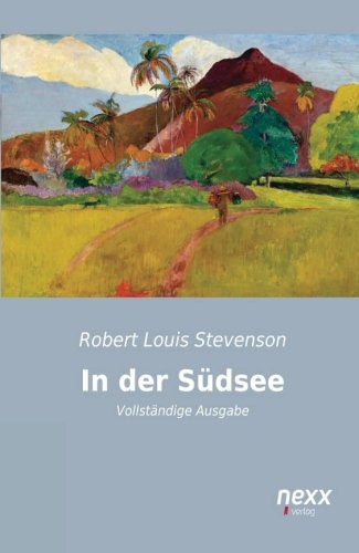 In der Südsee: Vollständige Ausgabe