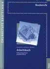 Bautechnik, Grundstufe, Arbeitsbuch: Fächerübergreifend, projektorientiert