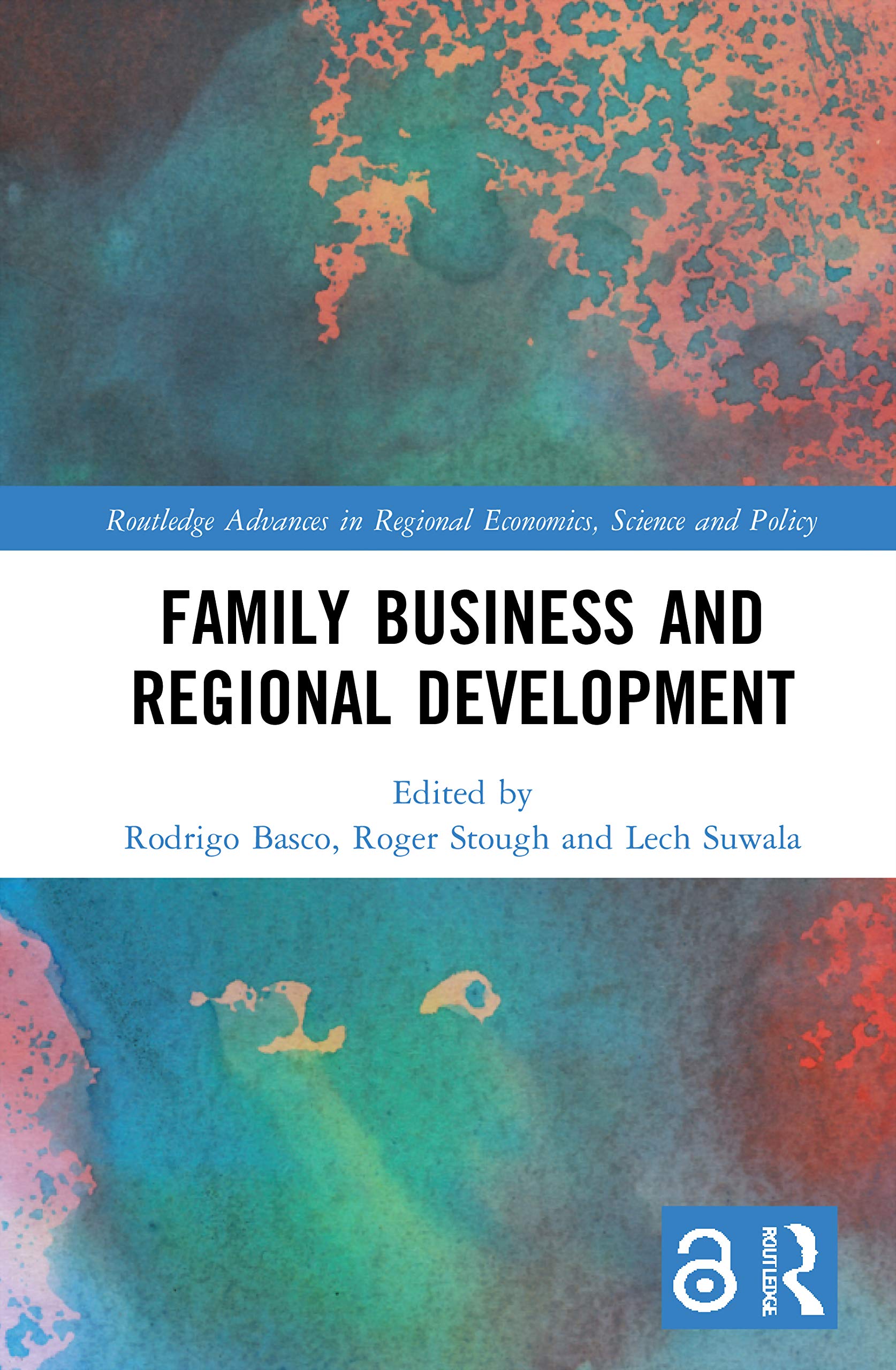 Family Business and Regional Development (Routledge Advances in Regional Economics, Science and Policy)