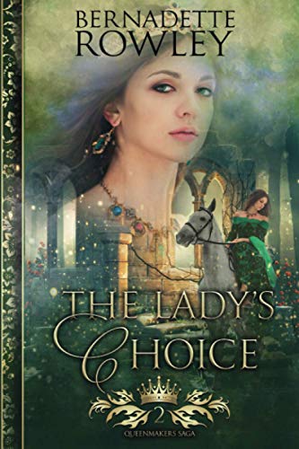 The Lady's Choice: An Epic Fantasy Romance Novel (Queenmakers Saga, Band 2)