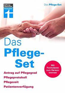 Das Pflege-Set: Antrag auf Pflegegrad, Pflegeprotokoll, Pflegezeit, Patientenverfügung