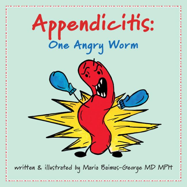 Appendicitis: One Angry Worm (Strength of My Scars)