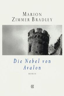 Die Nebel von Avalon. Roman.