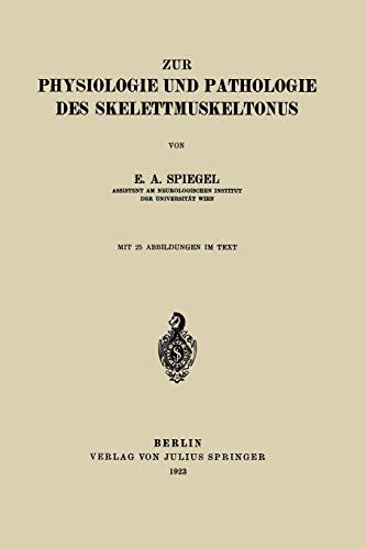 Zur Physiologie und Pathologie des Skelettmuskeltonus (German Edition)