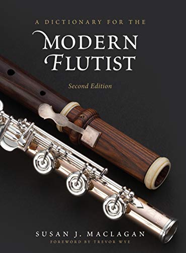 A Dictionary for the Modern Flutist, 2nd Edition (Dictionaries for the Modern Musician)