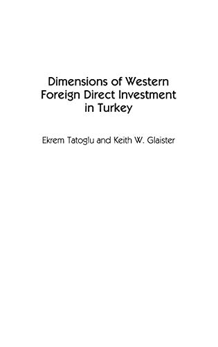 Dimensions of Western Foreign Direct Investment in Turkey