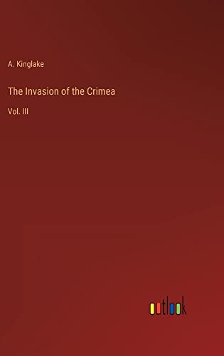 The Invasion of the Crimea: Vol. III