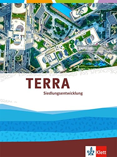 TERRA Themenband Oberstufe   TERRA Siedlungsentwicklung und Raumordnung Kartoniert (TB)