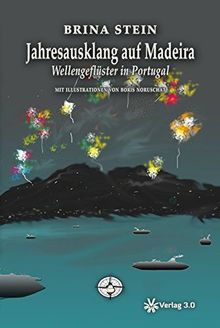 Jahresausklang auf Madeira: Wellengeflüster in Portugal
