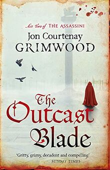 The Outcast Blade: Book 2 of the Assassini