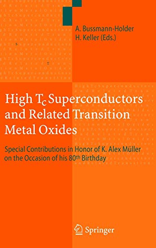 High Tc Superconductors and Related Transition Metal Oxides: Special Contributions in Honor of K. Alex Müller on the Occasion of his 80th Birthday