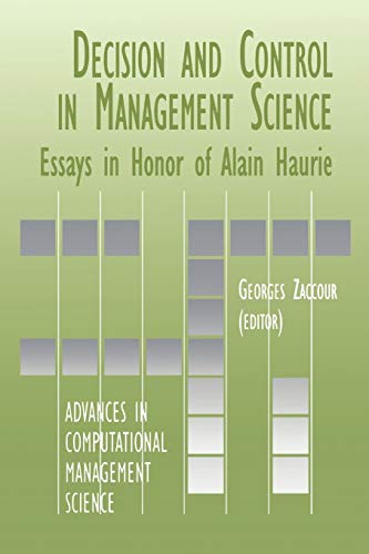 Decision & Control in Management Science: Essays in Honor of Alain Haurie (Advances in Computational Management Science, 4, Band 4)