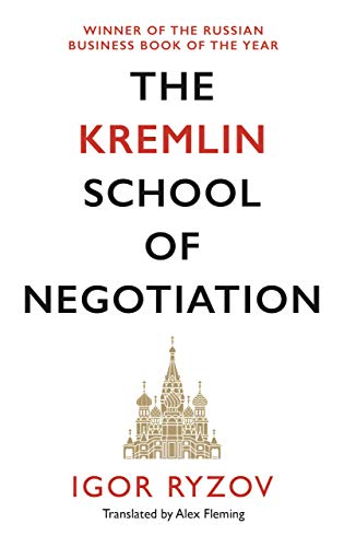 Igor Ryzov The Kremlin School Of Negotiation