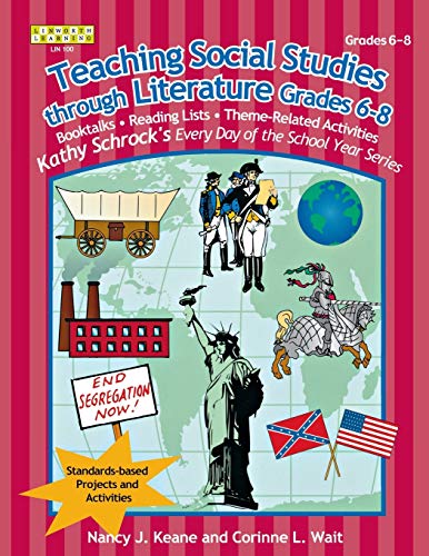 Teaching Social Studies Through Literature (Kathy Schrock's Every Day of the School Year Series)