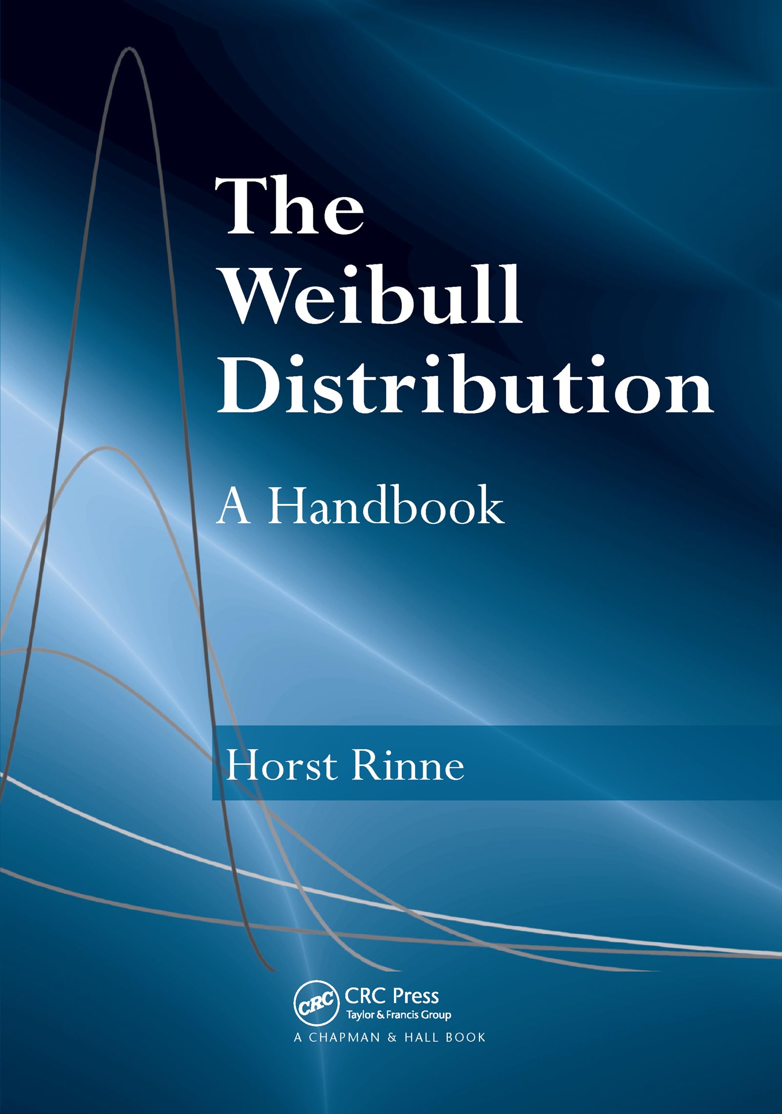 The Weibull Distribution: A Handbook