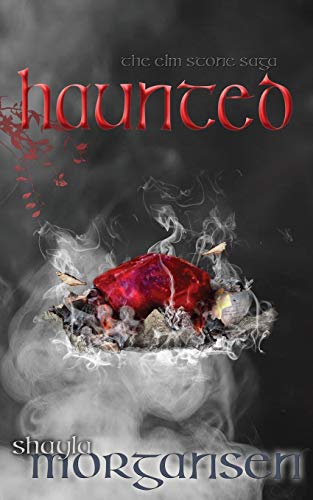 Haunted (ELM Stone Saga, Band 4)