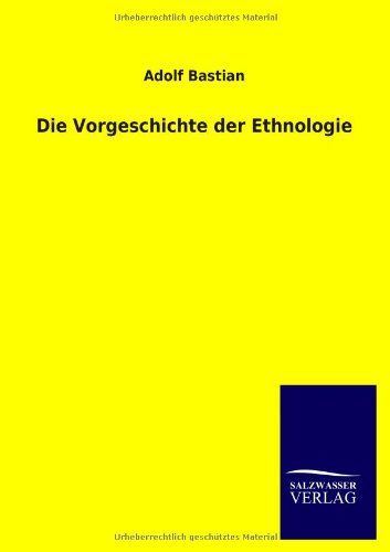Die Vorgeschichte der Ethnologie