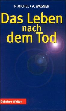 Das Leben nach dem Tod