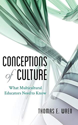 Conceptions of Culture: What Multicultural Educators Need to Know