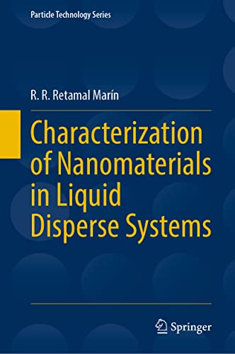 Characterization of Nanomaterials in Liquid Disperse Systems (Particle Technology Series, 28, Band 28)