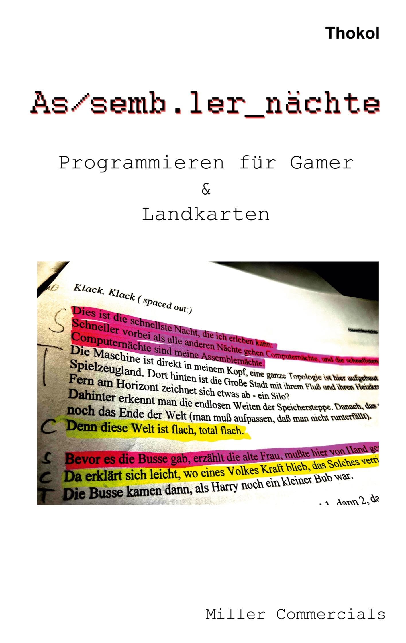 Assemblernächte: Programmieren für Gamer und Landkarten