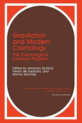 Gravitation and Modern Cosmology: The Cosmological Constants Problem (Ettore Majorana International Science Series) (Ettore Majorana International Science Series, 56, Band 56)