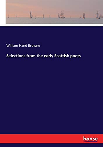 Selections from the early Scottish poets