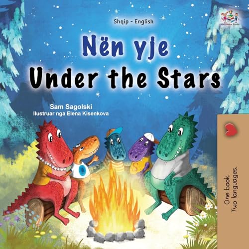 Under the Stars (Albanian English Bilingual Kids Book) (Albanian English Bilingual Collection)