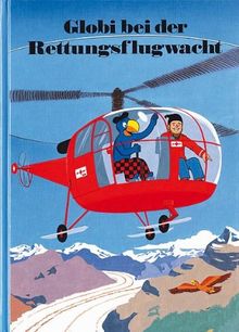 Globi bei der Rettungsflugwacht