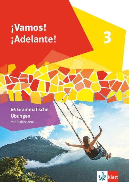 ¡Vamos! ¡Adelante! 3. 66 grammatische Übungen 3. Lernjahr