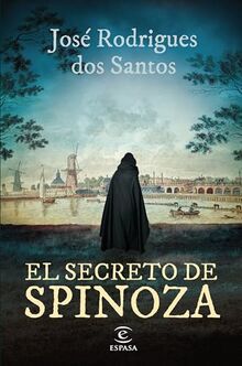 El secreto de Spinoza (ESPASA NARRATIVA)