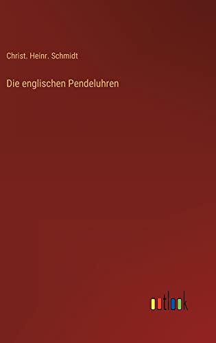 Die englischen Pendeluhren