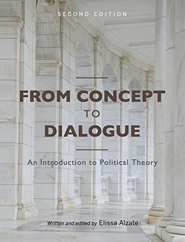 From Concept to Dialogue: An Introduction to Political Theory