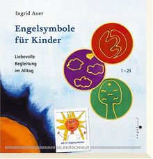 Engelsymbole für Kinder. Liebevolle Begleitung im Alltag