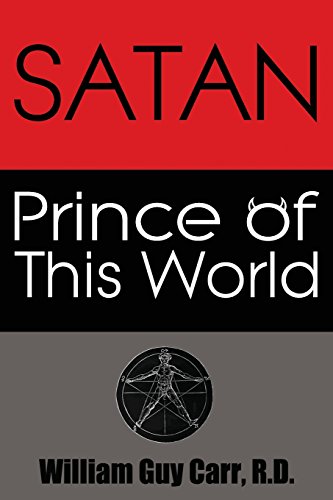 William Guy Carr Satan Prince Of This World