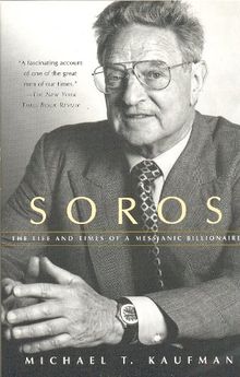 Soros: The Life and Times of a Messianic Billionaire (Vintage)