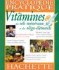 Encyclopédie pratique des vitamines, des sels minéraux et des oligo-éléments