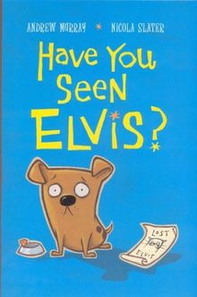 Have You Seen Elvis? (Bilderbücher)