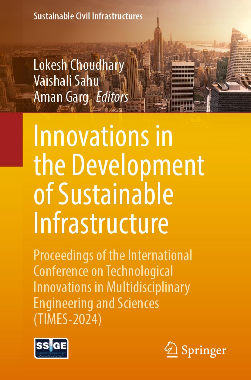 Innovations in the Development of Sustainable Infrastructure: Proceedings of the International Conference on Technological Innovations in ... (Sustainable Civil Infrastructures)