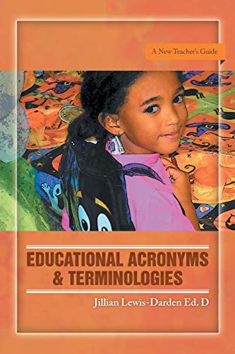 EDUCATIONAL ACRONYMS & TERMINOLOGIES: A New Teacher's Guide