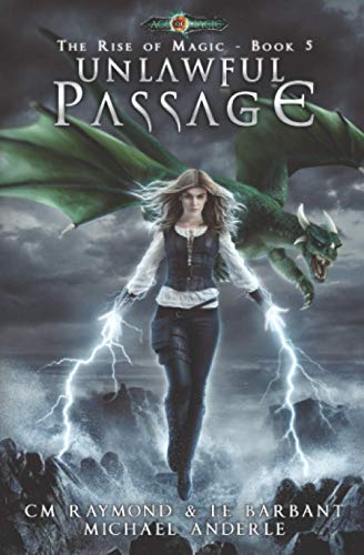 Unlawful Passage: Age Of Magic (The Rise of Magic, Band 5)