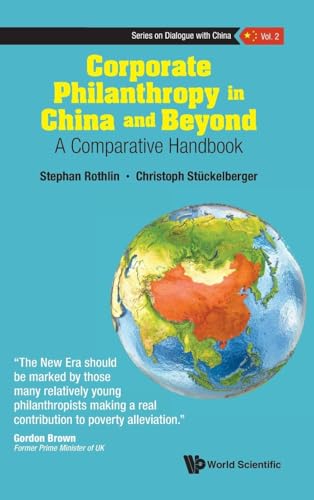 Corporate Philanthropy in China and Beyond: A Comparative Handbook (Series On Dialogue With China, Band 0)
