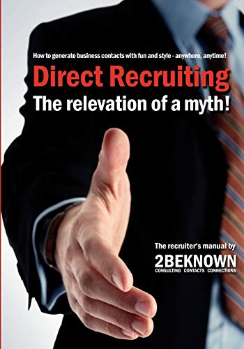 Direct Recruiting: The relevation of a myth